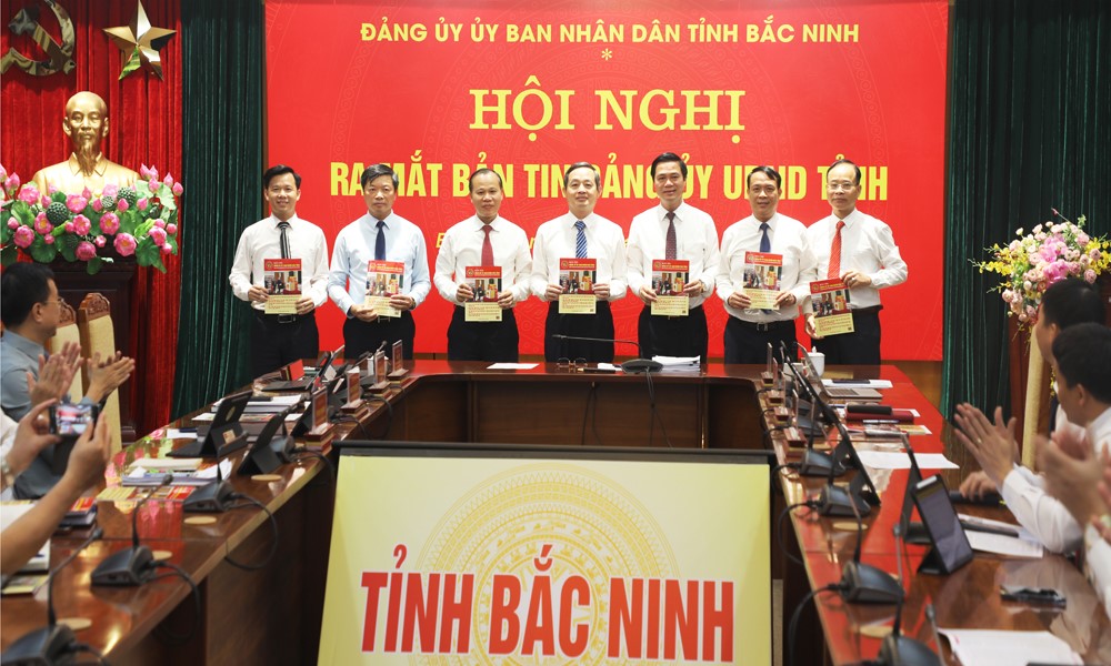 Ra mắt Bản tin Đảng ủy UBND tỉnh Bắc Ninh: Tăng cường công tác tư tưởng, thống nhất nhận thức,...